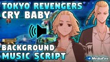 Tokyo Revengers - Cry Baby Background Music Script | For Lobby w/ Full Soundtrack | Mobile Legends
