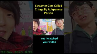 Streamer Gets Called Cringe By A Japanese Person