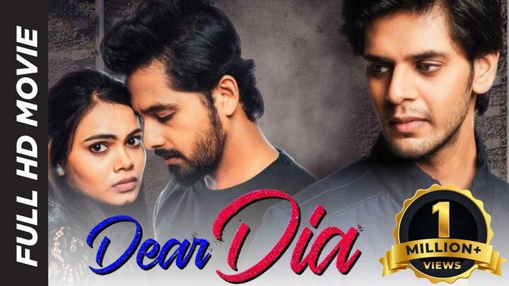 DEAR DIA | New Hindi Movie 2023 I Mihika Kushwaha | Pruthvi Ambar | Ujjwal Sharma | Mrinal Kulkrni