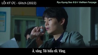 Ryu Kyung Soo vai Kim Byung Jo trong LỖI KÝ ỨC - Glitch (2022) tập 8