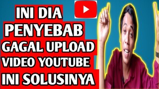 Kenapa Gagal Upload Video Youtube - Mengatasi Gagal Upload