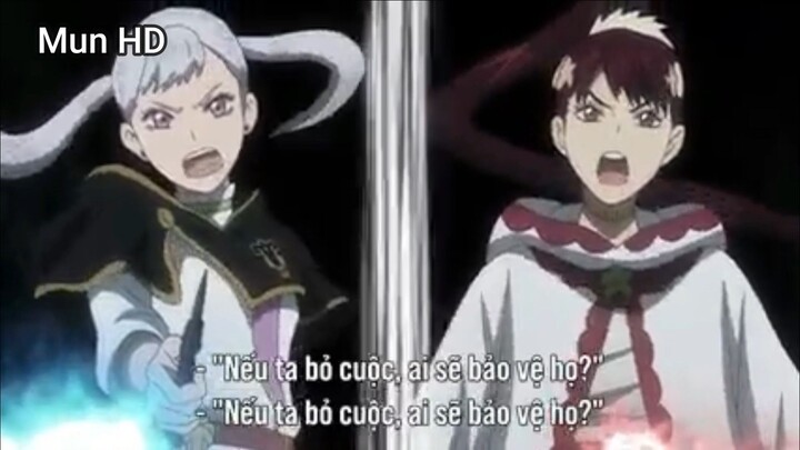 Black Clover (Ep 45.6) Nếu ta bỏ cuộc, ai sẽ bảo vệ họ? #BlackClover
