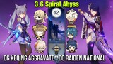 C6 Keqing Aggravate - C0 Raiden National | Genshin Impact Spiral Abyss 3.6 Floor 12 9 Stars