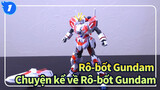 [Rô-bốt Gundam] NT| Chuyện kể về Rô-bốt Gundam| Thiết bị C_1