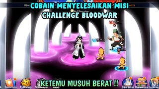 Menyelesaikan Challenge Misi di Bloodwar Langsung Ketemu Musuh Berat