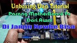 Tutorial Pasang Mother Board Komputer dari awal sampai Nyala