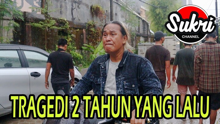 TRAGEDI 2 TAHUN YANG LALU