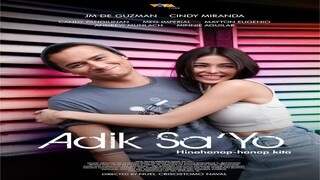 ADIK SA'YO (2023) FULL MOVIE