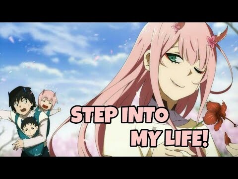 ⌜AMV⌟ ↦Nightcore | Step Into My Life - Powfu (Darling In The Franxx)