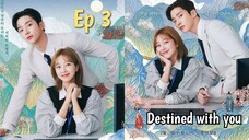 Destined With You Ep 3 Sub Indo (Mosar_drakor)