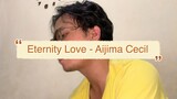 "Eternity Love - Aijima Cecil" cover by irwan #JPOPENT