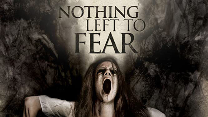 Nothing Left to Fear  l  2013