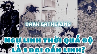 Ngự Linh Thời Quá Độ Trong Dark Gathering Có Đúng Là 1 Trong Tam Đại Oán Linh Nhật Bản? | UO Anime