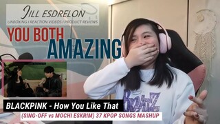 How You Like That (SING-OFF vs MOCHI ESKRIM) 37 KPOP SONGS MASHUP I NICE ONE I FILIPINA REACTION