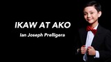 “Ikaw At Ako” cover by Ian Prelligera | Lyric Video