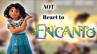 AOT reacts to Encanto [Part 1: Family Madrigal]