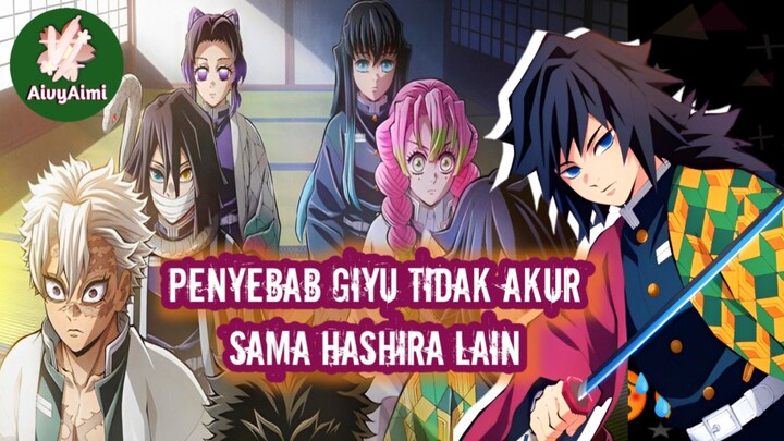 Tomioka Giyu tidak AKUR HASHIRA Lain ini alasannya-Kimetsu no yaiba AivyAimi