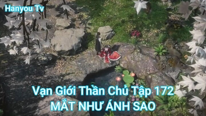 Vạn Giới Thần Chủ Tập 172-MẮT NHƯ ÁNH SAO