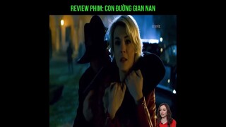 Review Phim Con Đường Gian Nan