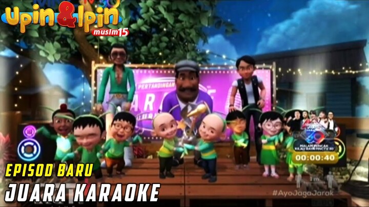 Upin & Ipin Juara Karaoke Episod Terbaru 2021 FULL Musim 15