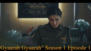 "Gyaarah Gyaarah" Season 1 Episode 1 Hindi WEB-DL 720p