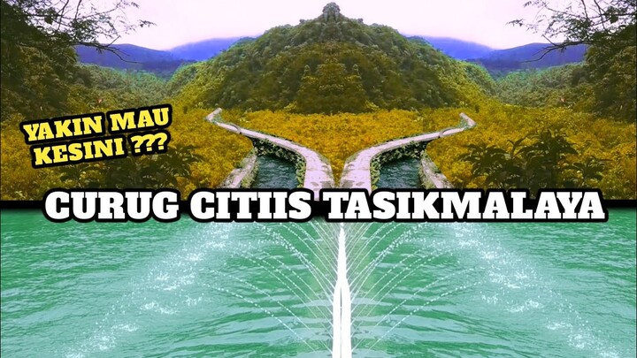 CURUG CITIIS GALUNGGUNG TASIKMALAYA , KOK Begini ya ?! ( 2022 )