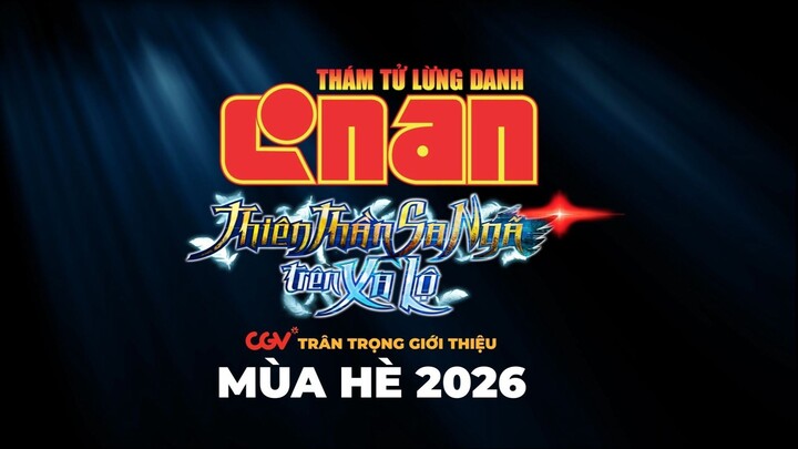 [PV 120s] Thám Tử Lừng Danh Conan (Movie 29): Thiên Thần Sa Ngã Trên Xa Lộ (KC tại VN: 9/7/2026)