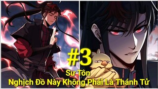 Tập 3: Sư Tôn: Nghịch Đồ này Không Phải Là Thánh Tử