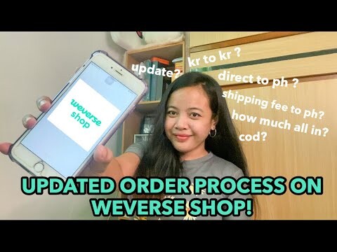 How to order on Weverse Shop to Philippines | Updated Weverse Shop Guide & Step by Step process 2022