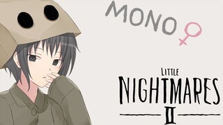 [Little Nightmare 2] Tie Zhi Nan Xiao Liu!