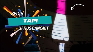 SEDIH TAPI HARUS BANGKIT - ONE PIECE AMV