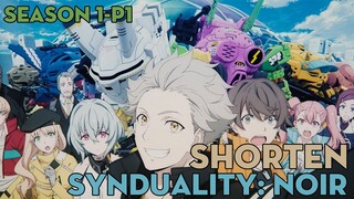 SHORTEN "Synduality: Noir" | Season 1-P1 | AL Anime