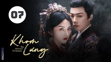Tập 7| Khom Lưng - The Prisoner Of Beauty (Tống Tổ Nhi, Lưu Vũ Ninh, Lưu Đoan Đoan,...).