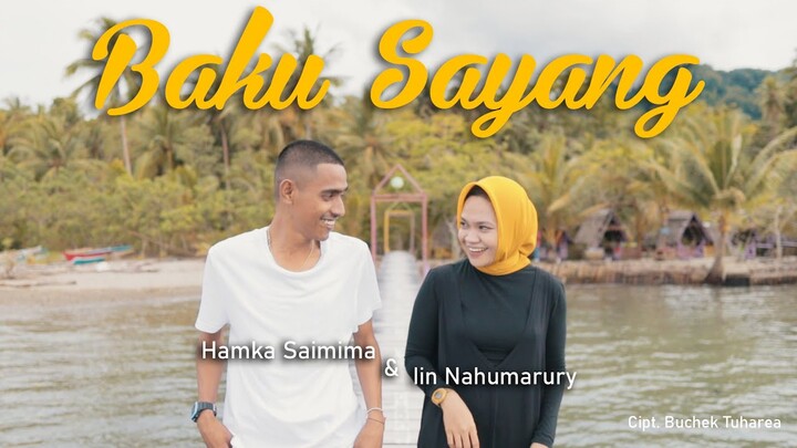 Baku Sayang - Iin Nahumarury & Hamka Saimima ( Official Music Video ) 2022