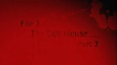 5. File 2 The Doll House Part 2