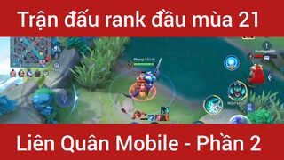 Trận đấu rank đầu mùa 21 Liên Quân Mobile #2