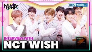 [IND/ENG] Interview bersama #NCTWISH | Music Bank | KBS WORLD TV 240308