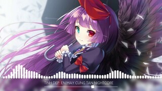 Tình đẹp đến mấy cũng tàn|Nightcore