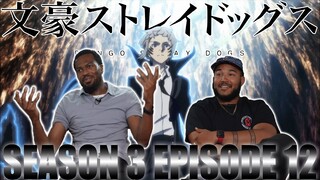 They Went CRAZY! | Bungo Stray Dogs Season 3 Episode 12 Reaction
