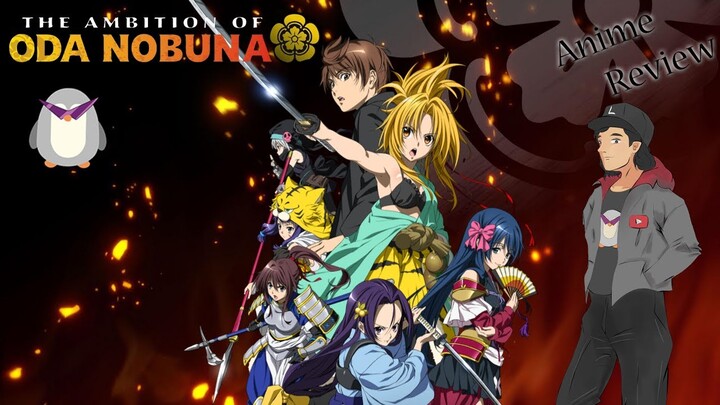 The Ambition of Oda Nobuna - Anime Review