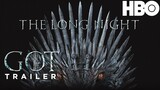 Game Of Thrones | The Long Night | Trailer (Dunkirk Style)