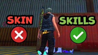 CONFIDENCE COMES FROM SKILLS 😎 NOT SKINS