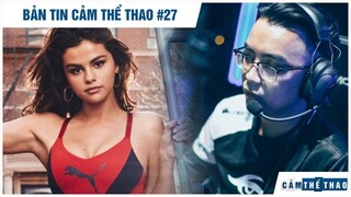 Bản tin Thể Thao #27 | Selena Gomez hẹn hò sao NBA, SBTC lên tiếng tin đồn chiêu mộ Venus