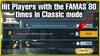 Hit players with the FAMAS 80 time in Classic mode | Week 4RP Mission BGMI C1S1 M2