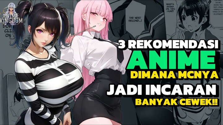 3 ANIME DIMANA KARAKTER UTAMANYA JADI INCARAN GADIS GADIS CANTIK ‼️