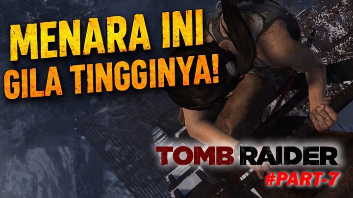 Tomb Raider (2013) Part 7 | Memanjat Menara Telekomunikasi