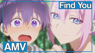 AMV Kawaii dake ja Nai Shikimori-san (Shikimori's Not Just a Cutie) | Find You