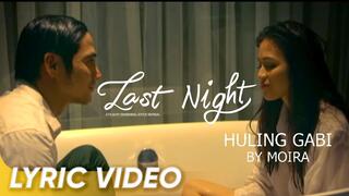 Huling Gabi Lyric Video | Moira Dela Torre | 'Last Night'