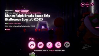 Dreams Disney Ralph Breaks Space Ship (Halloween Special) (2022)