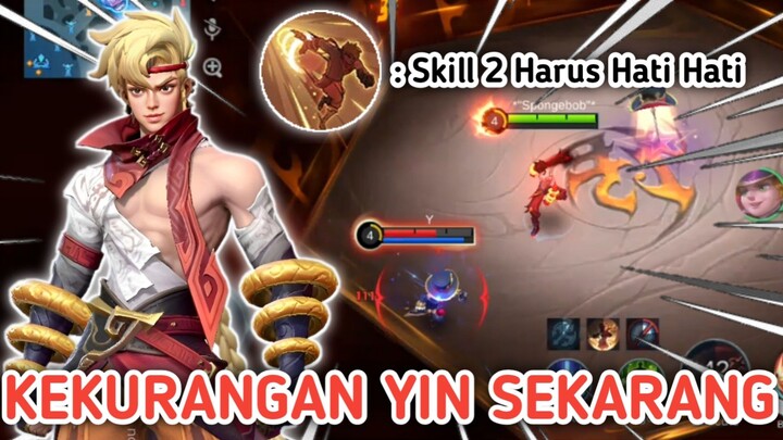 KEKURANGAN YIN SEKARANG , SKILL 2 HARUS KENA !